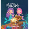 Brave Mermaids: The Treasure