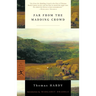 Far from the Madding Crowd