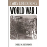 Daily Life During World War I