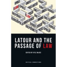 LaTour and the Passage of Law