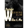 Airtight Willie & Me: The Story of the South's Black Underworld
