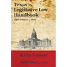 Texas Legislative Law Handbook: Fifth Edition
