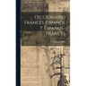 Diccionario Francés-español Y Español-francés