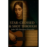 Star-Crossed & Shot Through: Judee Sill's Bittersweet Biography