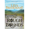 Beyond The Rough Bounds