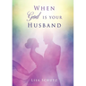 When God is your Husband