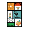 The Secret Lives of the Elements