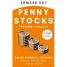 Penny Stocks Trading for Beginners: Build Passive Income While Investing From Home