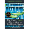 Noteworthy Returns: The Quiet Power of Investing in Real Estate Notes