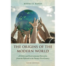 Origins of the Modern World: A Global and Environmental Narrative from the Fifteenth to the Twenty-First Century