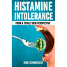 Histamine intolerance from a totally new perspective