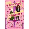 For the Love of the Quest