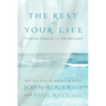 The Rest of Your Life: Finding Repose in the Beloved [With CD] [With CD]
