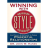 Winning with Style: Six Proven Strategies to Forge Powerful Relationships