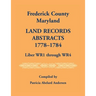 Frederick County, Maryland Land Records Abstracts, 1778-1784, Liber WR1 Through WR4