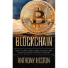 Blockchain: How to Safely Create Stable and Long-term Passive Income by Investing in Bitcoin