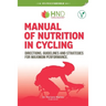Manual of nutrition in Cycling: Directions, guidelines and strategies for maximum performance