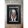 SOCIOPATHS I've Known and Loved