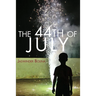 The 44th of July