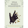 Stella Walker's Acquaintances