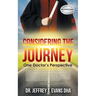 Considering the Journey: One Doctor's Perspective