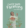 Carrie Goes Farming