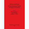 Animals and People: Archaeozoological Papers in Honour of Ina Plug