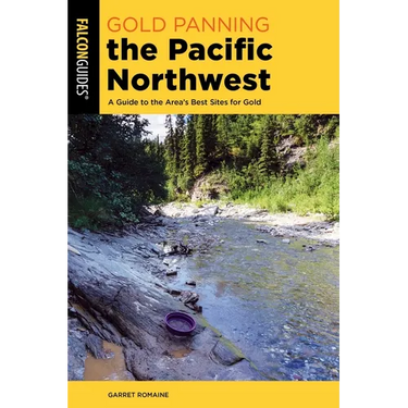 Gold Panning the Pacific Northwest