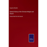 General History of the Christian Religion and Church: Volume Ninth Part the Second