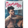 Claiming Me: A High School Bully Romance (Diamond In The Rough Book 1.5)
