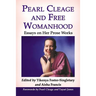 Pearl Cleage and Free Womanhood: Essays on Her Prose Works