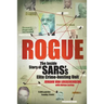 Rogue: The Inside Story of SARS's Elite Crime-busting Unit