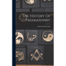 The History Of Freemasonry