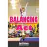 Balancing Act: The Gymnastics Series #1