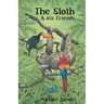 The Sloth and His Friends