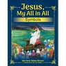 Jesus, My All in All, Symbols