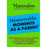 Memodoo Memorable Moments as a Parent