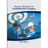Recent Advances in Cardiothoracic Surgery