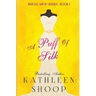 A Puff of Silk