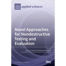 Novel Approaches for Nondestructive Testing and Evaluation