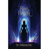 Rise and Reign: The Female Leaders' Guide to Health, Life, and Success