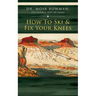 How To Ski & Fix Your Knees