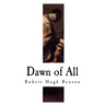 Dawn of All