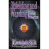 Shielding & Warding - Psychic Protection