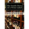 The Inside Story of a Wine Label