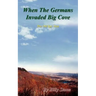 When the Germans Invaded Big Cove: The Old Spy Man