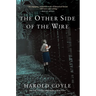 The Other Side of the Wire
