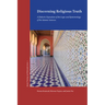 Discerning Religious Truth: A Didactic Exposition of the Logic and Epistemology of the Islamic Sciences