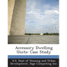 Accessory Dwelling Units: Case Study
