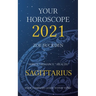 Your Horoscope 2021: Sagittarius